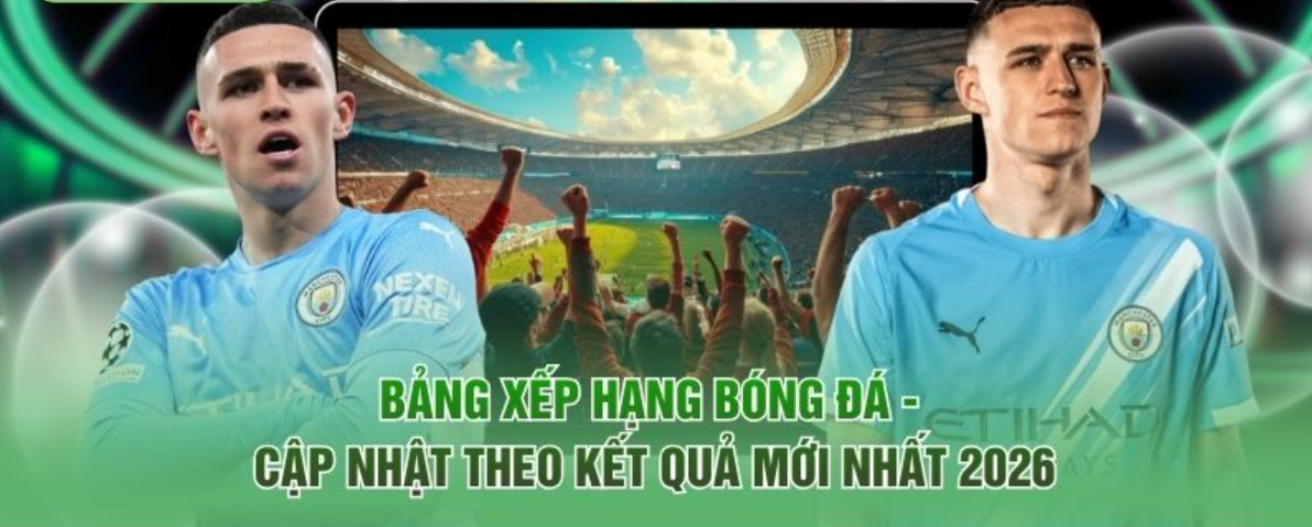 Tìm Hiểu Tầm Quan Trọng Của Bảng Xếp Hạng Bóng Đá Chuyên Nghiệp
