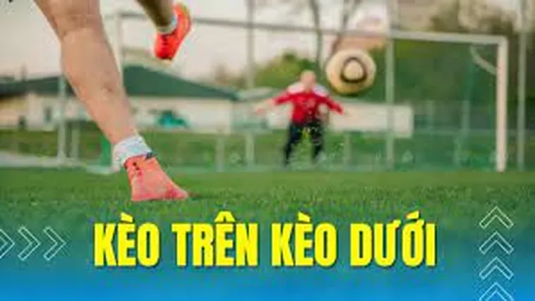 Chiến Lược Đánh Kèo Trên Kèo Dưới Mang Lại Cơ Hội Thắng Lợi Rực Rỡ Nhất