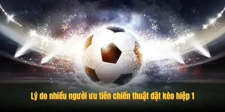Bí Quyết Chinh Phục Kèo Tài Xỉu Hiệp 1 Với Tỷ Lệ Thắng Cao