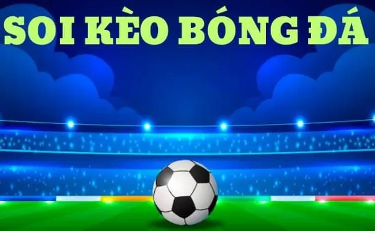 Hướng Dẫn Chi Tiết Cách Đọc Kèo Bóng Đá Chuẩn Xác Nhất Cho Người Mới Bắt Đầu